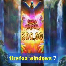 firefox windows 7